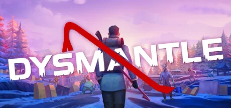 Visuel officiel de DYSMANTLE